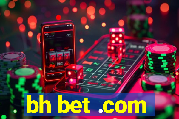 bh bet .com